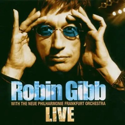 Robin Gibb - LIVE - With the... Neue Philharmonische Frankfurt Orch