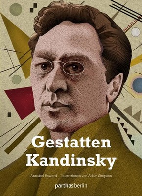 Annabell Howard | Gestatten Kandinsky | Taschenbuch | Deutsch (2015) | 80 S.