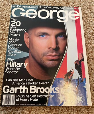 JFK Jr George Garth Brooks April1999,Why Hillary Wont'Be Senator,Men Politics-VG