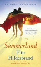 Summerland: A Novel - Mass Market Paperback By Hilderbrand, Elin - GOOD