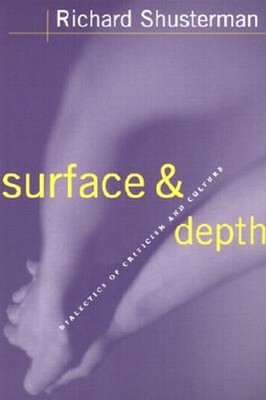 Surface and Depth by Richard Shusterman: Used