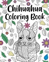 Chihuahua Coloring Book Paperland Taschenbuch Kartoniert / Broschiert Englisch