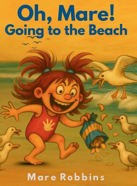 Mare Robbins | Oh, Mare! Going To The Beach | Buch | Englisch (2025)-image