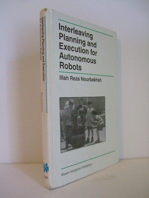 Interleaving Planning and Execution for Autonomous Robots by Nourbakhsh