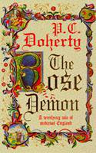 The Rose Demon (Paul Doherty Historical Mysteries),Paul Doherty