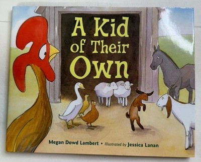 A Kid of Their Own new roommates on the farm by Megan Dowd Lambert