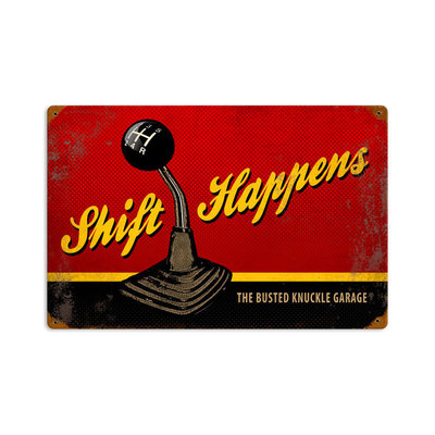 Busted Knuckle Garage Shift Happens Schalthebel Retro Sign Blechschild Schild