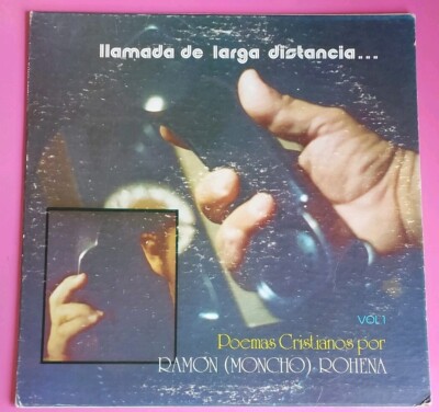 Ramon Moncho Rohena Llamada De Larga Distancia Poemas Cristianos V1  VG/VG #7007