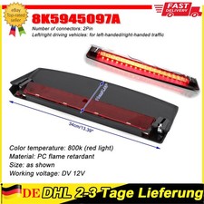 Dritte Bremsleuchte 3. 3te Bremslicht 8K5945097 Für AUDI A4 S4 B8 8K 07-2015 DE