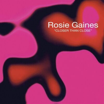 Rosie Gaines Closer Than Close 12 Single