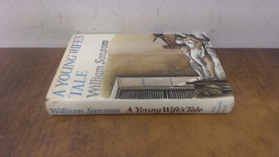 			A Young Wifes Tale, Sansom, William, The Hogarth Press, 1974, Har		