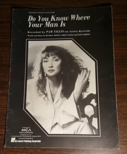 1989 DO YOU KNOW WHERE YOUR MAN IS Smith Chase Gibson PAM TILLIS Sheet Music