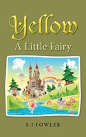 Yellow A Little Fairy S. J. Fowler Taschenbuch Kartoniert / Broschiert Englisch