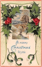 1912 Christmas Postcard of Holly & Mistletoe by a Snowy Bridge Scene