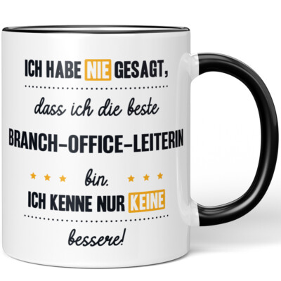 Habe nie gesagt beste Branch-Office-Leiterin bin Kenne keine bessere 10006152057