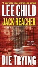Die Trying  (Jack Reacher) - Mass Market Paperback By Child, Lee - VERY GOOD
