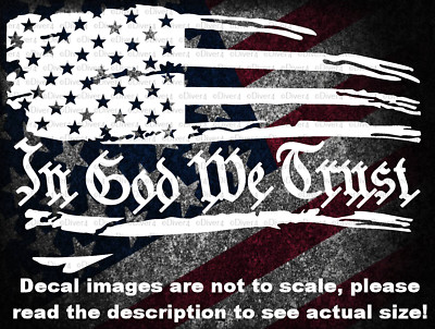 Distressed Flag With In God We Trust Car Truck Van Decal USA Made US Seller