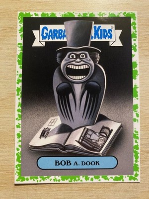 2019 Topps Garbage Pail Kids GPK REVENGE OF HORROR-IBLE #4b Bob A Dook GREEN