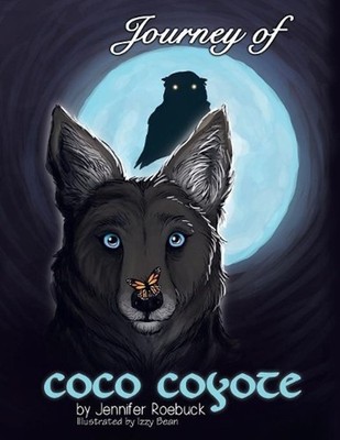 Journey of Coco Coyote by Jennifer Roebuck (English) Paperback Book