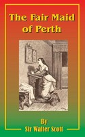 Walter Scott | The Fair Maid Of Perth | Taschenbuch | Englisch (2001)