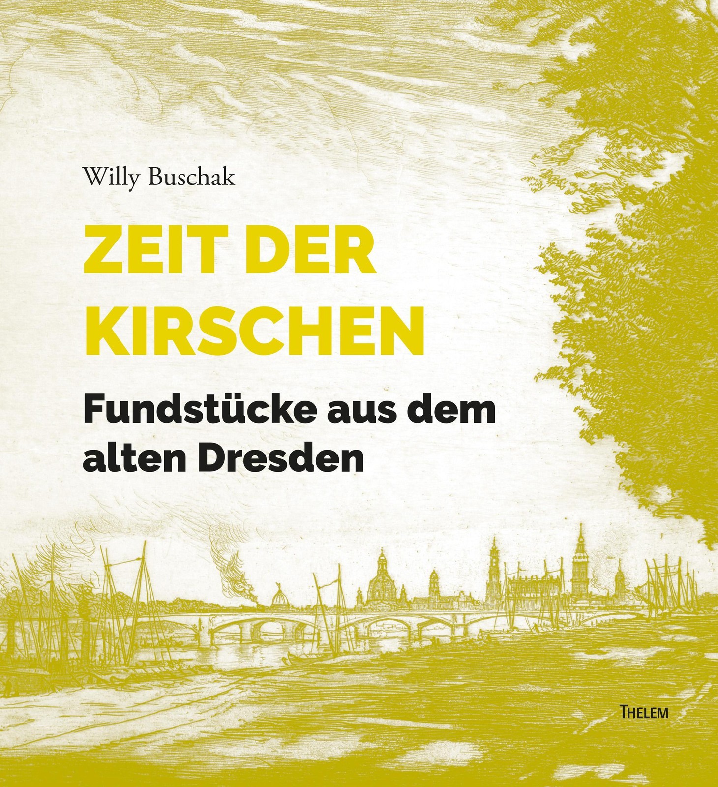 Zeit der Kirschen Willy Buschak