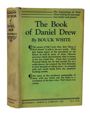 1930 The Book of Daniel Drew DJ ~ Jay Gould Wall Street Stock Market Vanderbilt