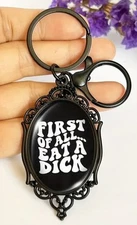 “First Of All Eat A Dick” keychain split-ring trigger goth sarcasm funny 