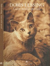 Gatti molto speciali. . Lessing Doris. 2003. .
