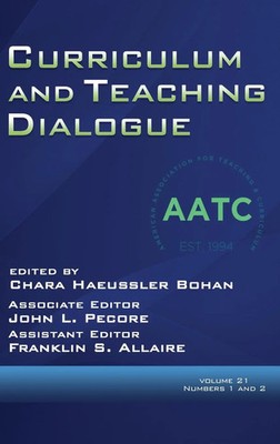 Chara Haeussler Bohan (u. a.) | Curriculum and Teaching Dialogue Volume 21,...
