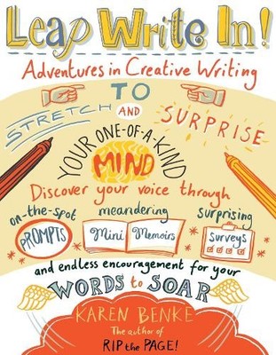 Leap Write In!: Adventures in Creative Writing to Str by Benke, Karen 1611800153