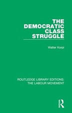 Image of The Democratic Class Struggle by Walter Korpi (Paperback, 2020)