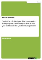 Markus LeßMann | QualitäT Bei Golfanlagen. Eine Quantitative Befragung Von...
