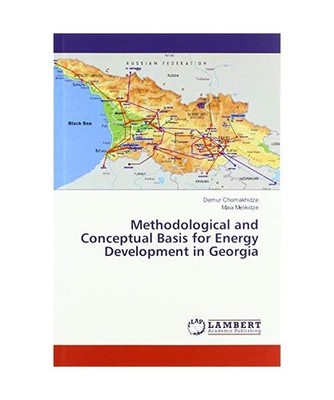 Methodological and Conceptual Basis for Energy Development in Georgia, Demur Cho