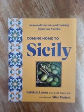 Coming Home to Sicily: Seasonal Harvests and Cooking from Case Vecchie/Hardback 