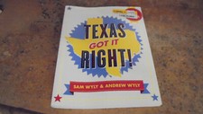 Texas Got It Right! by Andrew Wyly and Sam Wyly (2012, Trade Paperback