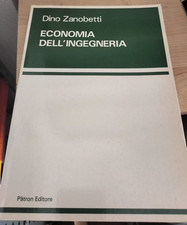 Economia dell'ingegneria Dino Zanobetti Patron Editore
