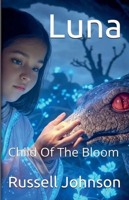 Russell Johnson | Luna | Taschenbuch | Englisch (2025) | Child of the Bloom