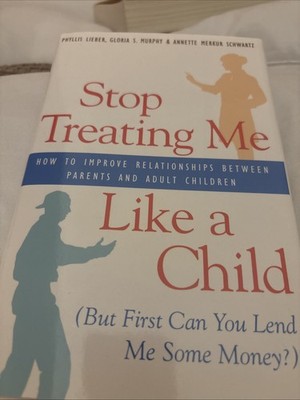 Stop Treating Me Like a Child (But First, Can You Opening the Door 