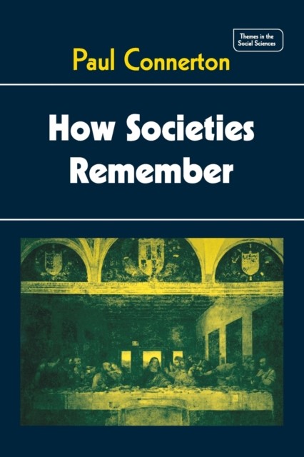 How Societies Remember by Paul Connerton (Paperback, 1989) - Image 5