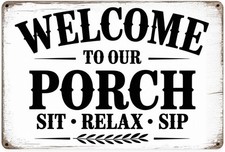 Welcome To Our Porch Tin Metal Signs Home D cor 8x12 Inch Vintage Welcome Porch