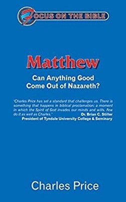 Matthew : Can Anything Good Come Out of Nazareth? Paperback Charl