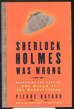 Sherlock Holmes was Wrong by Pierre Bayard-First American Edition/Dust Jacket