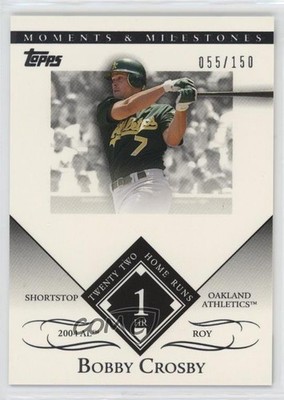 2007 Topps Moments & Milestones /150 Bobby Crosby (2004 AL ROY 22 Home Runs) 4ib