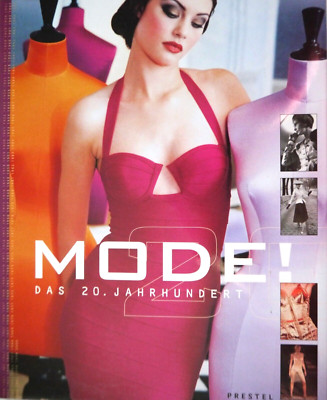 MODE! Das 20. Jahrhundert von Gerda Buxbaum Prestel-Verlag