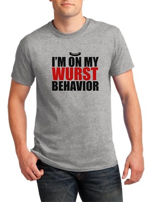 Men's I'm On My Wurst Behavior Shirt Oktoberfest Tee Beer Festival Drinking Team