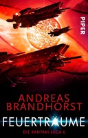 FeuerträUme | Die Kantaki-Saga 06 | Andreas Brandhorst | Taschenbuch | Kantaki