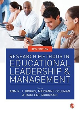 Research Methods in Educational Leadership and , Briggs, Coleman, Morrison, ..