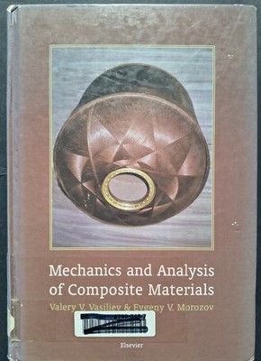 Mechanics and Analysis of Composite Materials / Vasiliev, Morozov