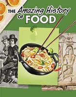 Kesha Grant - Amazing History Of Food - Hardback - G245Z