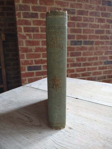 1901 LIFE & REIGN of QUEEN VICTORIA Including EDWARD VII Book HALSTEAD & MUNSON - Foto 5 di 16